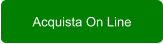 Acquista On Line