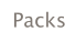 Packs