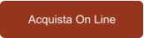 Acquista On Line